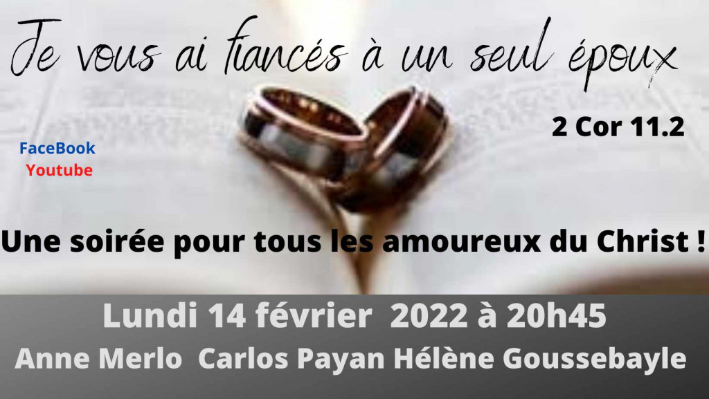 Je vous ai fiancés à un seul époux 2 Cor 11.2